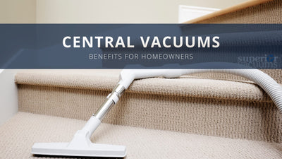 Benefits of a Central Vacuum