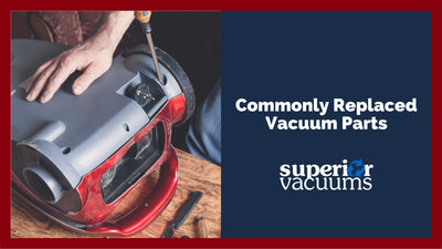Commonly Replaced Vacuum Parts