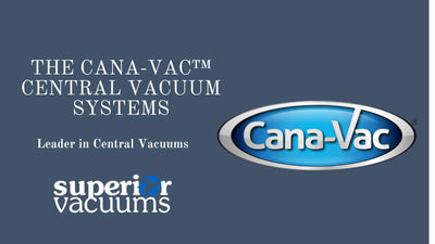 The Cana-Vac™ Central Vacuum Systems
