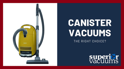 Why Choose a Canister Vacuum?