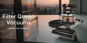 Filter Queen Vacuums